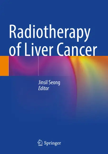 Radiotherapy of Liver Cancer by Jinsil Seong