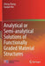 Analytical or Semi-Analytical Solutions of Functionally Graded Material Structures by Zheng Zhong