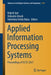 Applied Information Processing Systems: Proceedings of Iccet 2021 by Brijesh Iyer