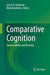 Comparative Cognition: Commonalities and Diversity by James R. Anderson