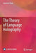 The Theory of Language Holography by Guanlian Qian