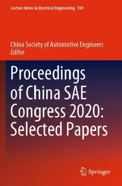 Proceedings of China SAE Congress 2020: Selected Papers by China Society of Automotive Engineers