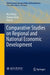 Comparative Studies on Regional and National Economic Development by Hui Zhang