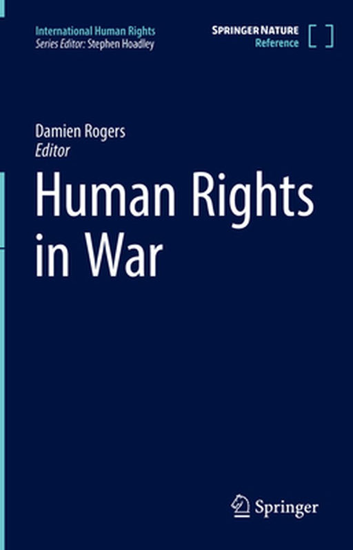 Human Rights in War by Damien Rogers