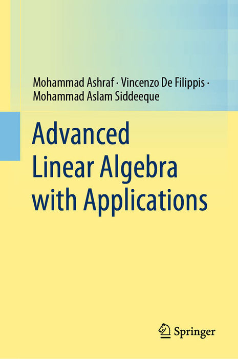 Advanced Linear Algebra with Applications