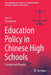 Education Policy in Chinese High Schools: Concept and Practice by Jian Li
