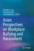 Asian Perspectives on Workplace Bullying and Harassment by Premilla D´cruz