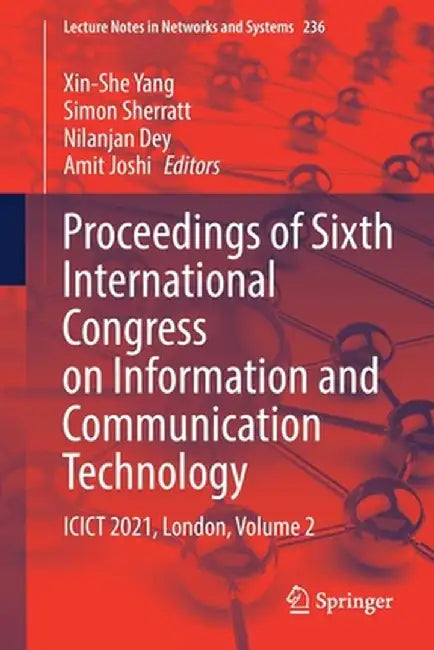 Proceedings of Sixth International Congress on Information and Communication Technology: Icict 2021, London, Volume 2 by Xin-She Yang