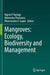 Mangroves: Ecology, Biodiversity and Management by Rajesh P. Rastogi