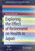 Exploring the Effect of Retirement on Health in Japan by Masaaki Mizuochi