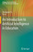 An Introduction to Artificial Intelligence in Education by Shengquan Yu