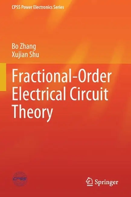 Fractional-Order Electrical Circuit Theory by Bo Zhang