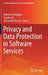 Privacy and Data Protection in Software Services by Roberto Senigaglia