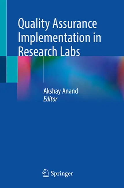 Quality Assurance Implementation in Research Labs by Akshay Anand