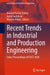 Recent Trends in Industrial and Production Engineering: Select Proceedings of Icast 2020 by Avanish Kumar Dubey