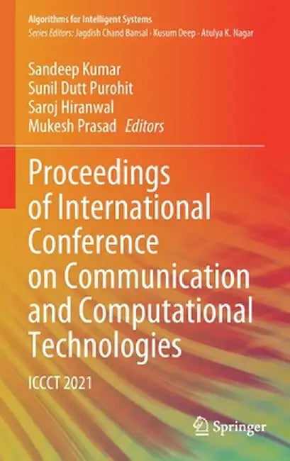 Proceedings of International Conference on Communication and Computational Technologies: Iccct 2021 by Sandeep Kumar