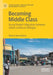 Becoming Middle Class: Young People's Migration Between Urban Centres in Ethiopia by Markus Roos Breines
