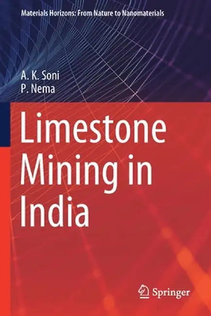Limestone Mining in India by A. K. Soni