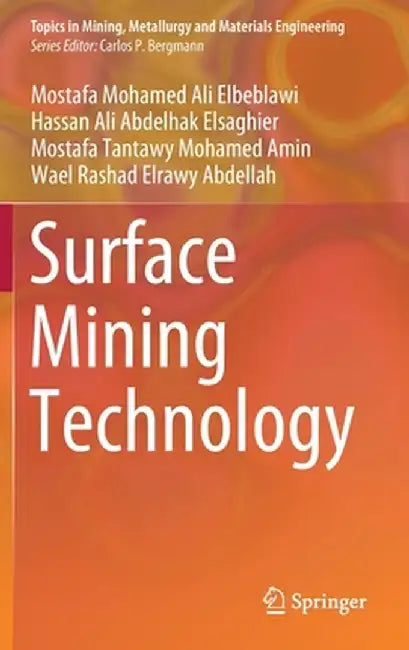 Surface Mining Technology by Mostafa Mohamed Ali Elbeblawi