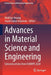 Advances in Material Science and Engineering: Selected Articles from Icmmpe 2020 by Mokhtar Awang