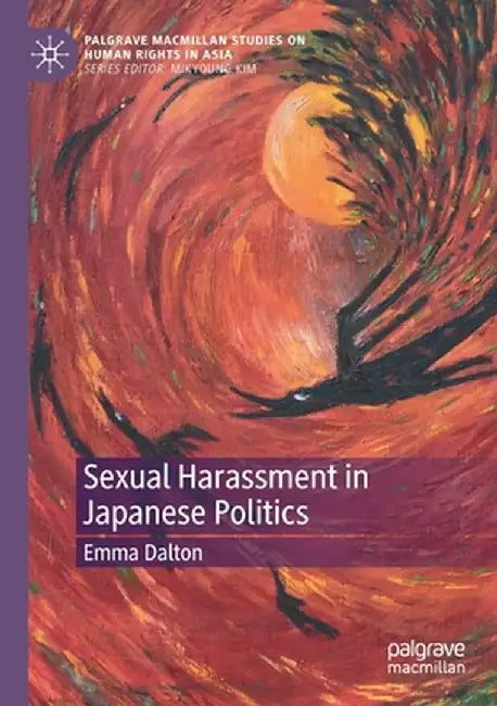 Sexual Harassment in Japanese Politics by Emma Dalton