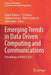 Emerging Trends in Data Driven Computing and Communications: Proceedings of Ddciot 2021 by Rajeev Mathur