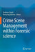 Crime Scene Management Within Forensic Science by Jaskaran Singh