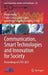 Communication, Smart Technologies and Innovation for Society: Proceedings of Citis 2021 by Álvaro Rocha