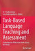 Task-Based Language Teaching and Assessment: Contemporary Reflections from Across the World by N. P. Sudharshana