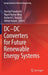 DC--DC Converters for Future Renewable Energy Systems by Neeraj Priyadarshi