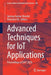 Advanced Techniques for Iot Applications: Proceedings of Eait 2020 by Jyotsna Kumar Mandal