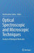 Optical Spectroscopic and Microscopic Techniques: Analysis of Biological Molecules by Harekrushna Sahoo