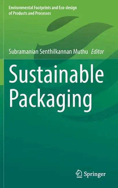 Sustainable Packaging by Subramanian Senthilkannan Muthu