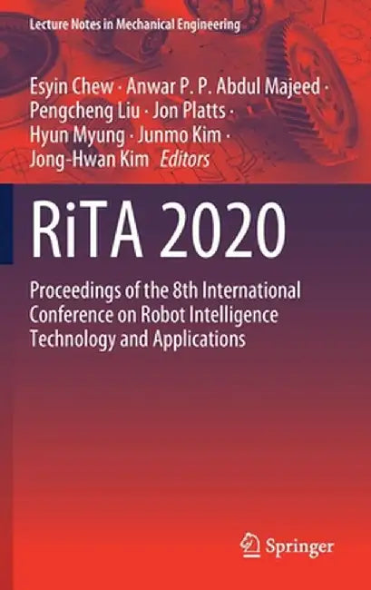 Rita 2020: Proceedings of the 8th International Conference on Robot Intelligence Technology and Applications by Esyin Chew
