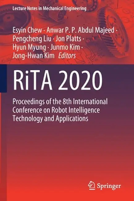 Rita 2020: Proceedings of the 8th International Conference on Robot Intelligence Technology and Applications by Esyin Chew