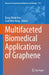 Multifaceted Biomedical Applications of Graphene by Dong-Wook Han
