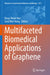Multifaceted Biomedical Applications of Graphene by Dong-Wook Han