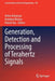 Generation, Detection and Processing of Terahertz Signals by Aritra Acharyya