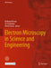 Electron Microscopy in Science and Engineering by Krishanu Biswas