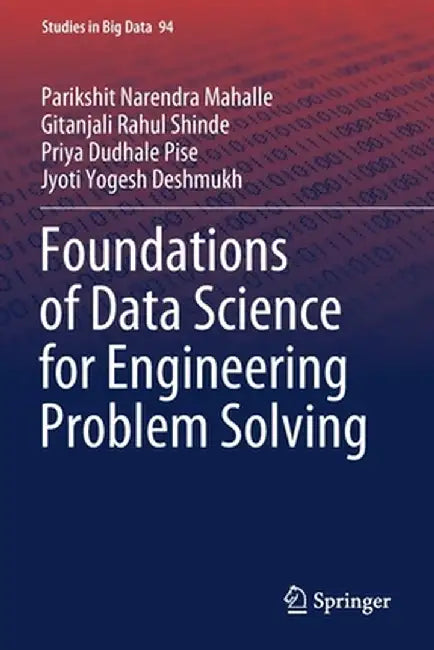 Foundations of Data Science for Engineering Problem Solving by Parikshit Narendra Mahalle