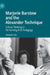 Marjorie Barstow and John Dewey: Critical Thinking and Pedagogy in the Performing Arts by Amanda Cole