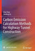 Carbon Emission Calculation Methods for Highway Tunnel Construction by Chun Guo