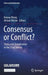 Consensus or Conflict?: China and Globalization in the 21st Century by Huiyao Wang