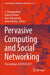 Pervasive Computing and Social Networking: Proceedings of Icpcsn 2021 by G. Ranganathan
