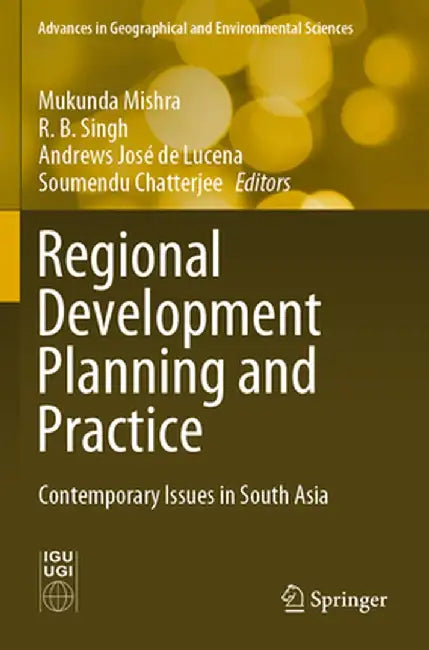 Regional Development Planning and Practice: Contemporary Issues in South Asia by Mukunda Mishra