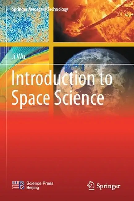Introduction to Space Science by Ji Wu