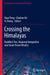 Crossing the Himalayas: Buddhist Ties, Regional Integration and Great-Power Rivalry by Nian Peng