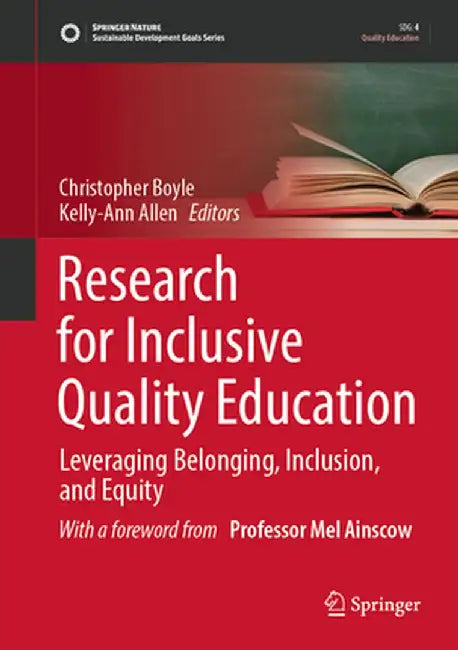 Research for Inclusive Quality Education: Leveraging Belonging, Inclusion, and Equity by Christopher Boyle