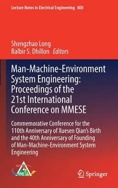 Man-Machine-Environment System Engineering: Proceedings of the 21st International Conference on Mmese: Commemorative Conference for the 110th Annivers by Shengzhao Long