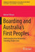 Boarding and Australia's First Peoples: Understanding How Residential Schooling Shapes Lives by Marnie O'Bryan